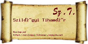 Szilágyi Tihamér névjegykártya
